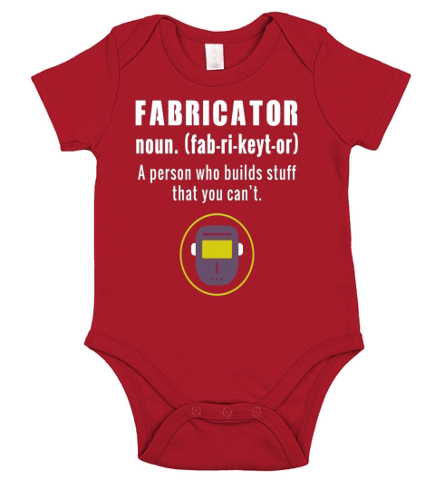 Mens Fabricator Shirt A person who builds stuff Definition Short Sleeve Baby One-Piece