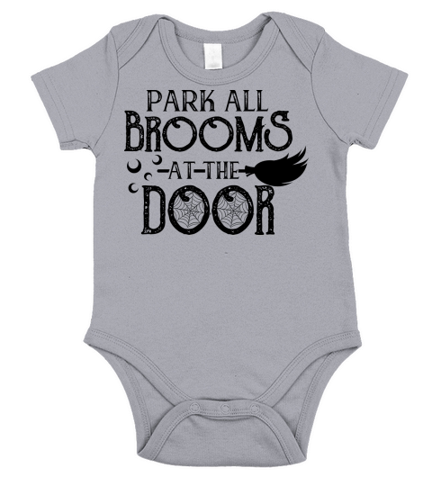 Park all brooms at the door Short Sleeve Baby One-Piece