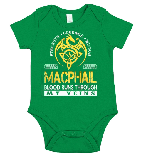 Strength Courage Wisdom MACPHAIL Blood Runs Through My Veins Name Shirts Short Sleeve Baby One-Piece