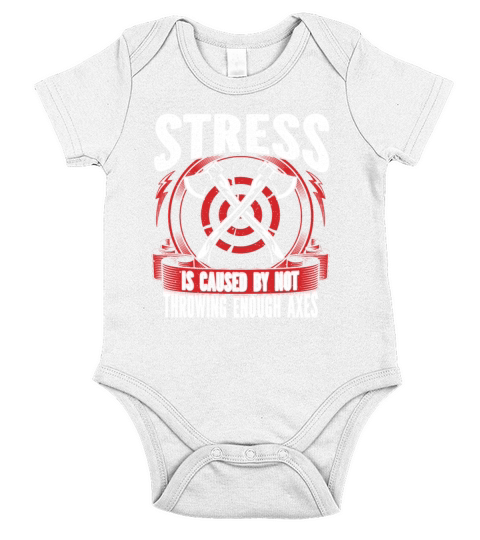 Stress Is Caused by Not Throwing Enough Axes Short Sleeve Baby One-Piece