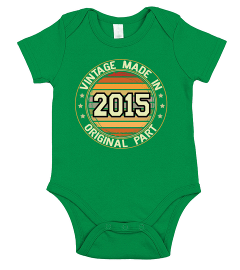 Vintage Made In 2015 Original Part Birthday 2015 Short Sleeve Baby One-Piece