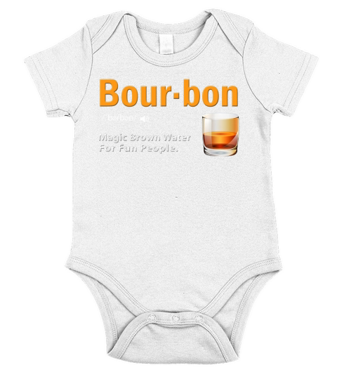 Whiskey Bourbon Definition Magic Brown Water For Fun People shirt Short Sleeve Baby One-Piece