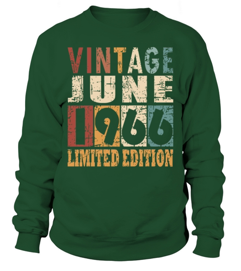 1966 vintage born in June gift Sweatshirt Unisex