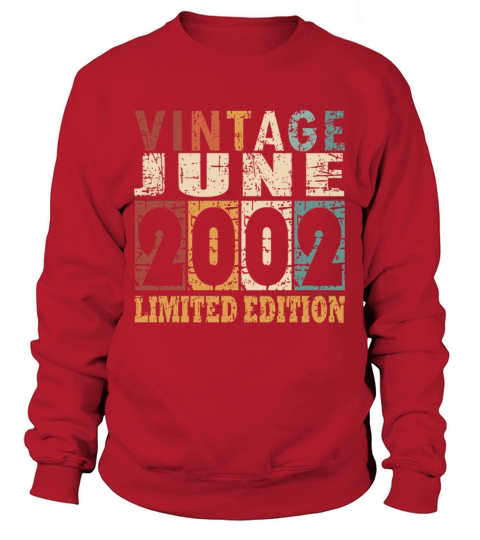 2002 vintage born in June gift Sweatshirt Unisex