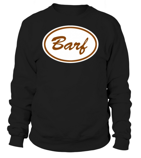 Barf Name Tag Sweatshirt Unisex