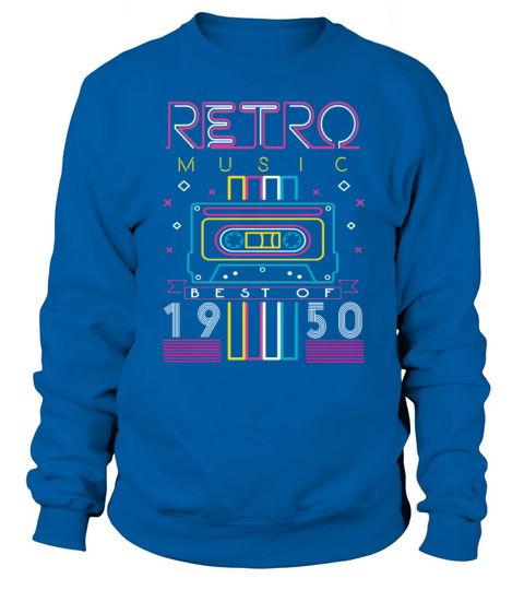 Best Of 1950 Retro Cassette Vintage Birthday Sweatshirt Unisex
