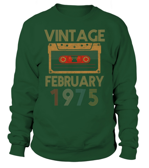 Birthday February 1975 Vintage Sweatshirt Unisex