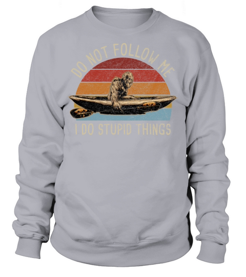 Do Not Follow Me Sasquatch Bigfoot Funny Design Sweatshirt Unisex