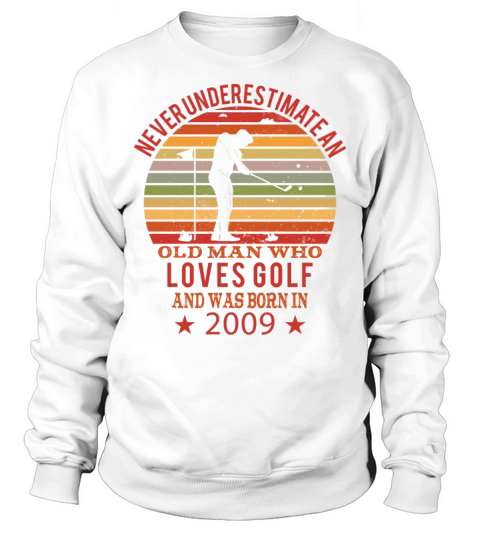 Golfing Golfplayers Vintage 2009 Birthday Sweatshirt Unisex