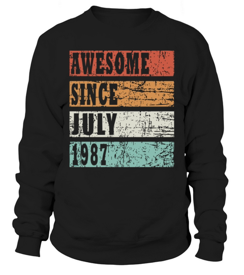 July 1987 birthday greeting retro design Sweatshirt Unisex
