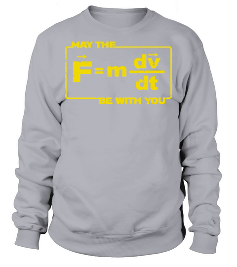 May The Force Star Equation Funny Space Physics Humor Wars Sweatshirt Unisex