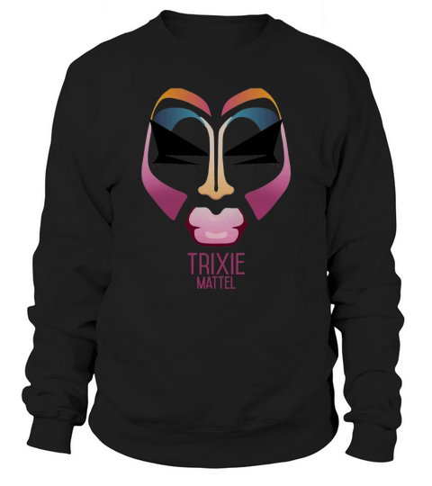 TRIXIE MATTEL Sweatshirt Unisex