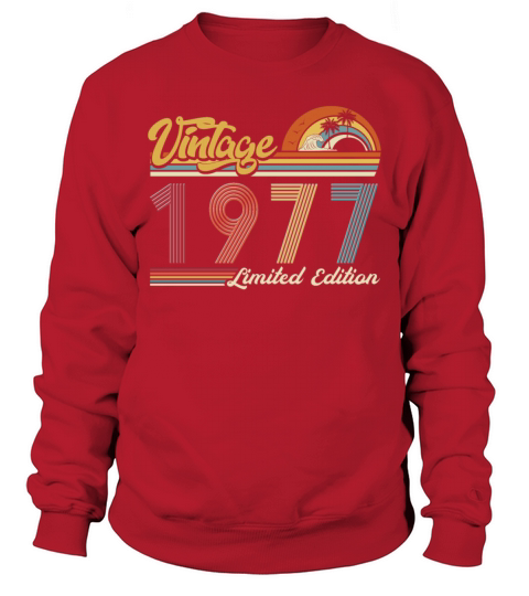 Vintage "Limited Edition" Vintage 1977 Birthday Sweatshirt Unisex