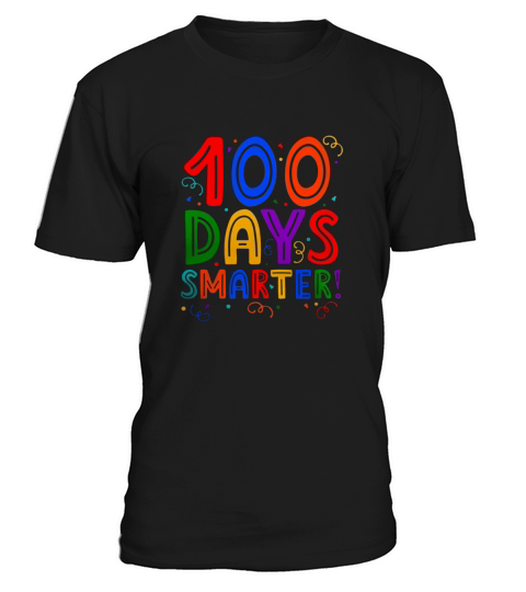 100 DAYS OF SMARTER 100TH DAY OF SCHOOL SHIRT XHP BLACK T-Shirt Unisex