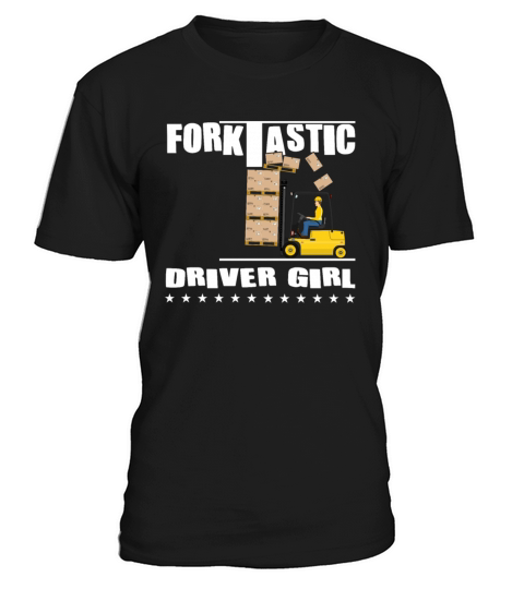 Forktastic Driver Girl - Funny Forklift T-Shirt Unisex