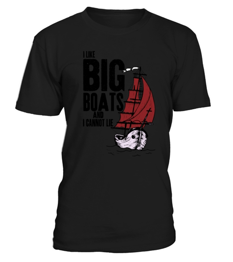 I Like Big Boats and I Cannot Lie Vintage Retro Sh T-Shirt Unisex