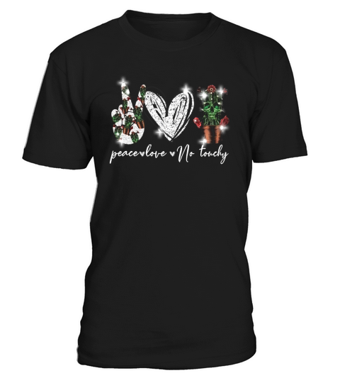 Peace love No Touchy Cactus shirt T-Shirt Unisex