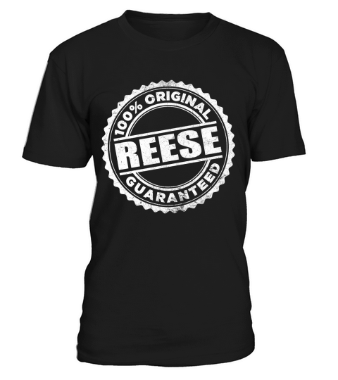 REESE 100 Percent  Original Guaranteed T-Shirt Unisex