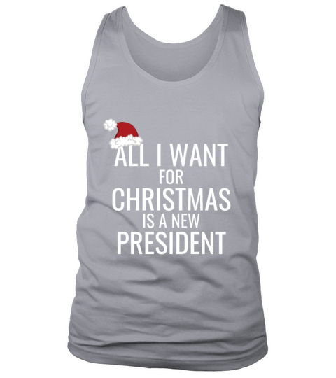 All I Want For Christmas Is A New President Santa Tank Top Unisex
