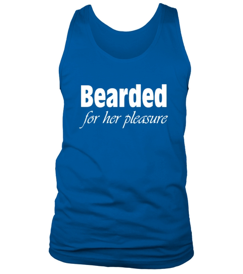Bearded for her pleasure Tank Top Unisex