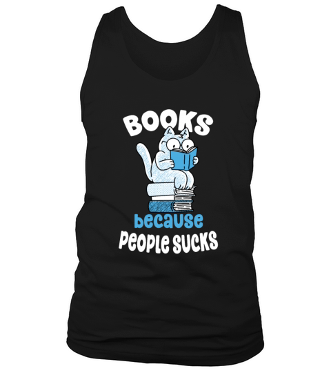 Books because People Sucks Cat Lover Tank Top Unisex