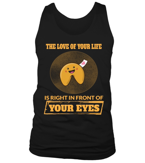 The Love Is Right In Front Of Funny Sarcasm Quote Tank Top Unisex
