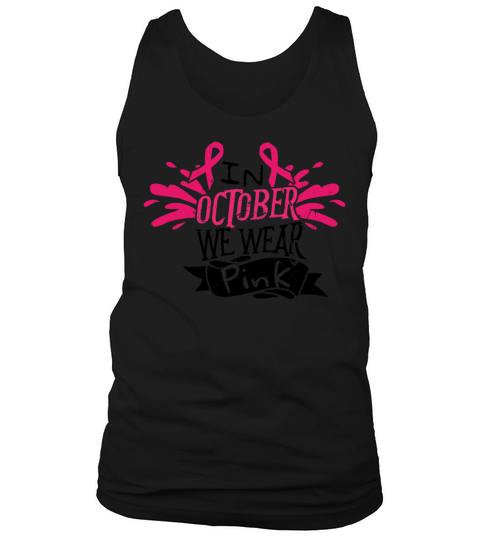 We Wear Pink October Breast Cancer Awareness Tank Top Unisex
