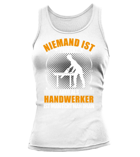 Craftsman Funny Quote Craft Profession Gift Tank top Woman