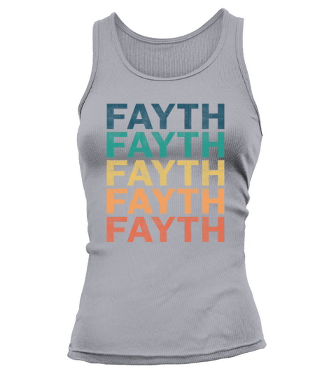 Fayth Name T Shirt - Fayth Vintage Retro Name Gift Tank top Woman