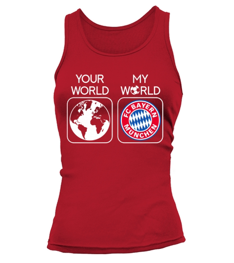 FC Bayern Munich is my world Tank top Woman