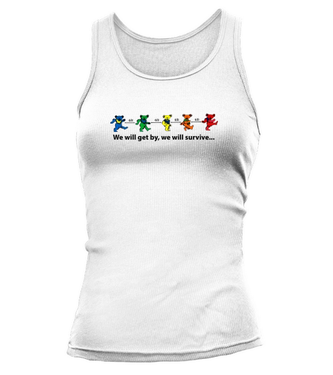 Grateful Dead we will get by we will survive shirt - Ladies Flowy Tank Tank top Woman