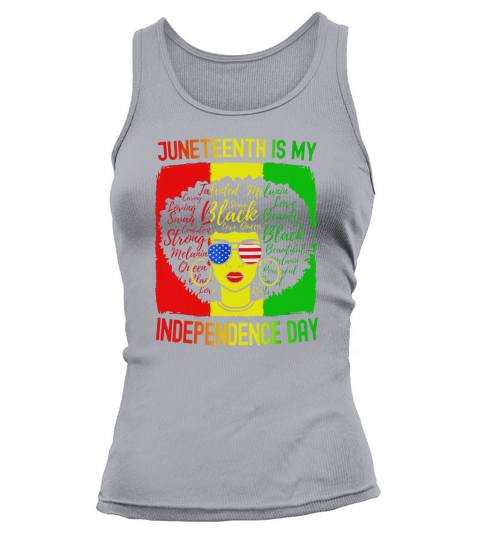 Juneteenth Is My Independence Day American Flag Shirt Tank top Woman