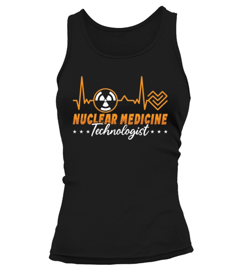 Radiology Tech Nuclear Medicine Technologist Xray Tank top Woman