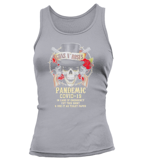 Skull Guns Roses Pandemic Covid 19 In Case Of Emergency Cut This shirt Tank top Woman
