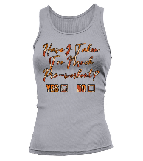Yoga Quote For The Morning Yogi Have I Taken Too M Tank top Woman
