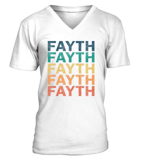 Fayth Name T Shirt - Fayth Vintage Retro Name Gift V-Neck T-shirt