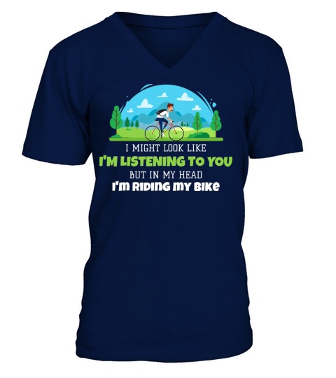 Look Like Im Listening In My Head Im Riding Bike V-Neck T-shirt