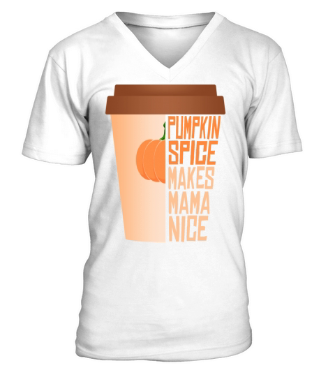 Pumpkin Spice Makes Mama Autumn Fall Season Mother V-Neck T-shirt
