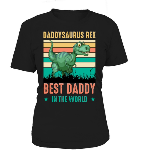 Daddysaurus rex best daddy in the world(2) Women's T-Shirt