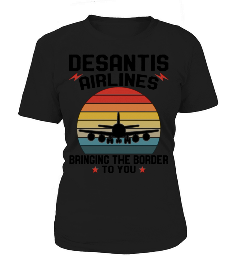 DeSantis Airlines Vintage Bringing The Border Women's T-Shirt