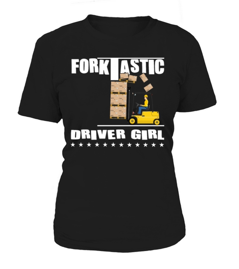 Forktastic Driver Girl - Funny Forklift Women's T-Shirt