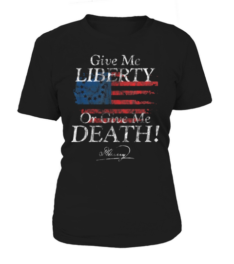 Give Me Liberty or Give Me Death Patrick Henry Signature T-shirt Women's T-Shirt