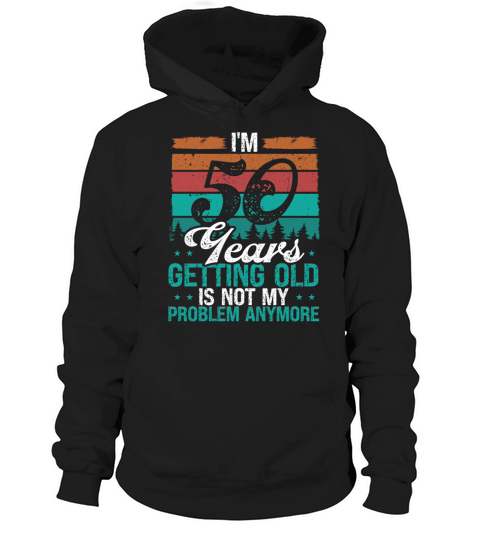 50 Year Old Humor Birthday Funny 50th Birthday Hoodie Unisex