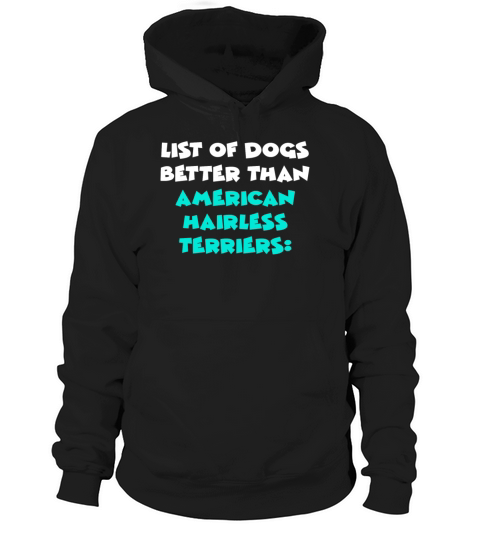 American Hairless Terrier Hoodie Unisex