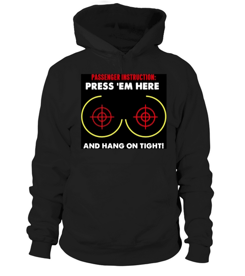Back passenger instruction press em here and hang Tonight Hoodie Unisex