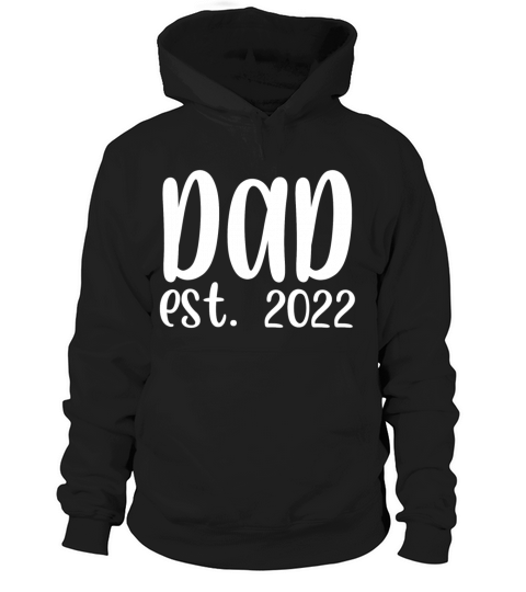Dad est 2022 Hoodie Unisex