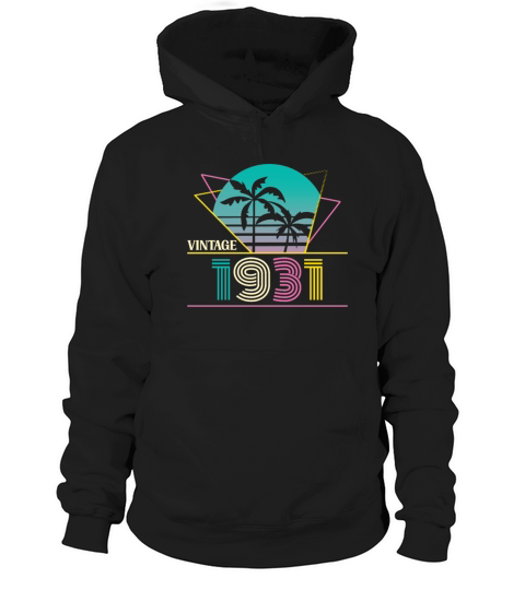 Funny Birthday Born in 1931 Limited Edition Hoodie Unisex