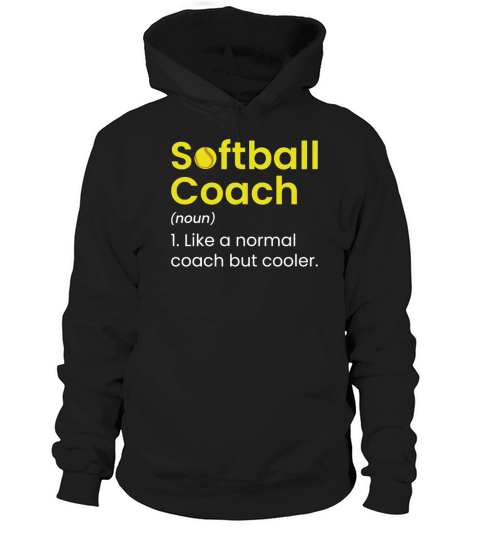 Like a Normal Coach but Cooler - Softball Coach Hoodie Unisex