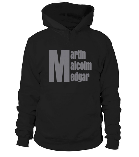 martin malcolm medgar african american afrocentric Hoodie Unisex