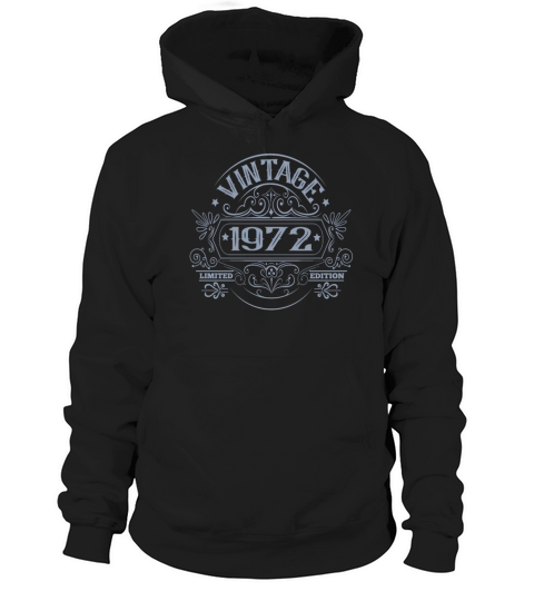 Vintage 1972 Birthday Limited Edition Funny Hoodie Unisex